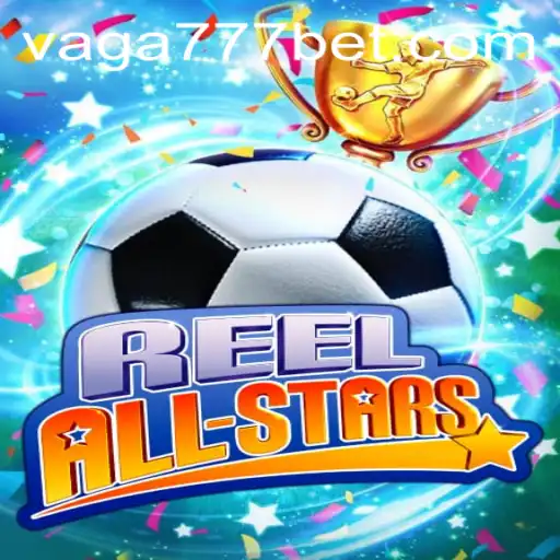 ReelAllStars: Experimente a Emoção do Jogo com a VAGA777.COM